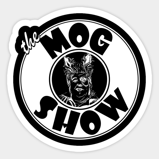 The Mog Show - White Sticker by MitchLinhardt